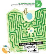 RUTES BARCELONA ESPAIS VERDS | 9788424633820 | Llibres Parcir | Llibreria Parcir | Llibreria online de Manresa | Comprar llibres en català i castellà online