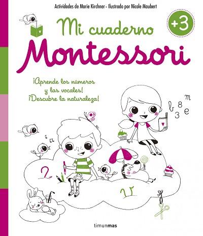 MI CUADERNO MONTESSORI +3 | 9788408154990 | MARIE KIRCHNER/NICOLE MAUBERT | Llibres Parcir | Llibreria Parcir | Llibreria online de Manresa | Comprar llibres en català i castellà online