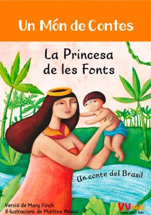 LA PRINCESA DE LES FONTS (VVKIDS) | 9788468251837 | BAREFOOT BOOKS LTD | Llibres Parcir | Llibreria Parcir | Llibreria online de Manresa | Comprar llibres en català i castellà online