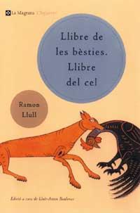 LLIBRE DE LES BESTIES - LLIBRE DEL CEL | 9788482643380 | LLULL RAMON | Llibres Parcir | Llibreria Parcir | Llibreria online de Manresa | Comprar llibres en català i castellà online