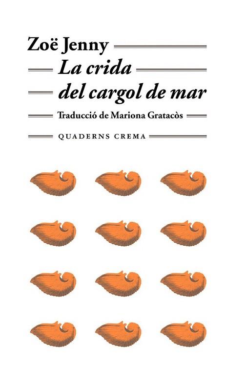 LA CRIDA DEL CARGOL DE MAR | 9788477273745 | JENNY ZOE | Llibres Parcir | Llibreria Parcir | Llibreria online de Manresa | Comprar llibres en català i castellà online