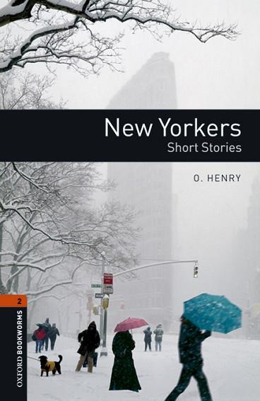 OXFORD BOOKWORMS LIBRARY 2. NEW YORKERS - SHORT STORIES MP3 PACK | 9780194620710 | HENRY, O. | Llibres Parcir | Llibreria Parcir | Llibreria online de Manresa | Comprar llibres en català i castellà online