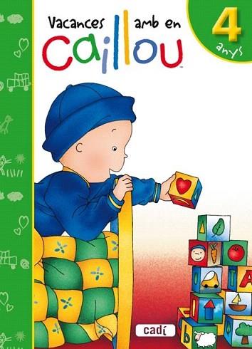 VACANCES 4 CAILLOU | 9788447460533 | Llibres Parcir | Llibreria Parcir | Llibreria online de Manresa | Comprar llibres en català i castellà online