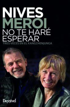 NIVES MEROI. NO TE HARÉ ESPERAR | 9788498294491 | MEROI, NIVES | Llibres Parcir | Llibreria Parcir | Llibreria online de Manresa | Comprar llibres en català i castellà online