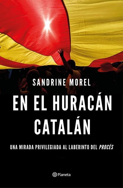 EN EL HURACÁN CATALÁN | 9788408187028 | MOREL, SANDRINE | Llibres Parcir | Llibreria Parcir | Llibreria online de Manresa | Comprar llibres en català i castellà online