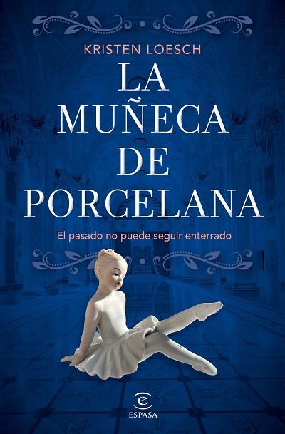 LA MUÑECA DE PORCELANA | 9788467070026 | LOESCH, KRISTEN | Llibres Parcir | Llibreria Parcir | Llibreria online de Manresa | Comprar llibres en català i castellà online