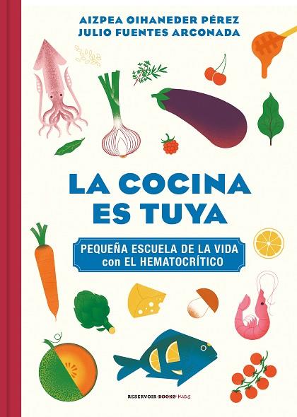 LA COCINA ES TUYA | 9788418052217 | OIHANEDER, AIZPEA / FUENTES ARCONADA, JULIO | Llibres Parcir | Llibreria Parcir | Llibreria online de Manresa | Comprar llibres en català i castellà online