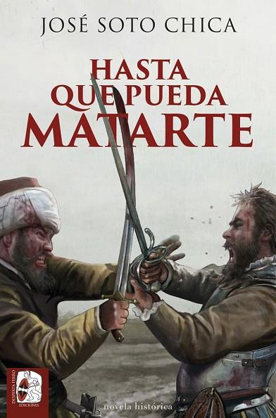 HASTA QUE PUEDA MATARTE | 9788412815887 | SOTO CHICA, JOSÉ | Llibres Parcir | Llibreria Parcir | Llibreria online de Manresa | Comprar llibres en català i castellà online