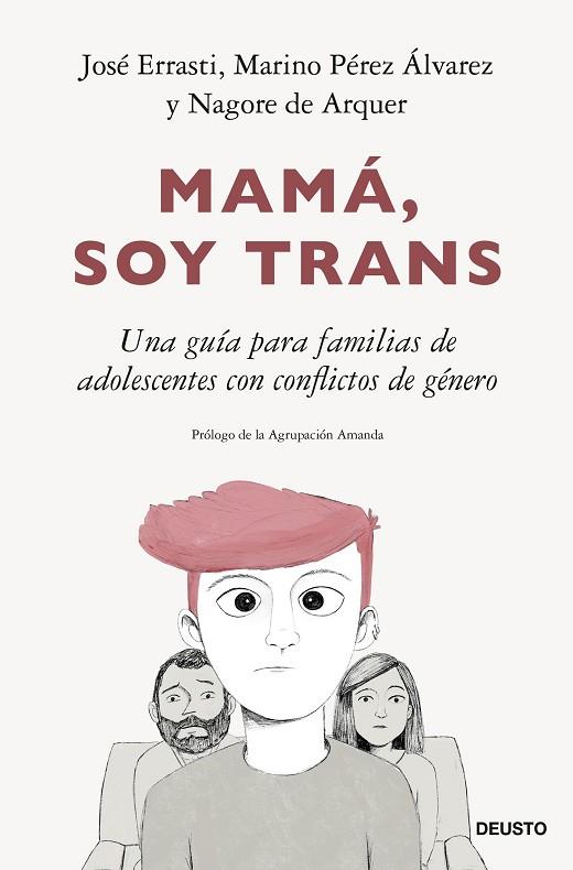 MAMÁ, SOY TRANS | 9788423435555 | ERRASTI, JOSÉ / PÉREZ ÁLVAREZ, MARINO / ARQUER, NAGORE DE | Llibres Parcir | Llibreria Parcir | Llibreria online de Manresa | Comprar llibres en català i castellà online