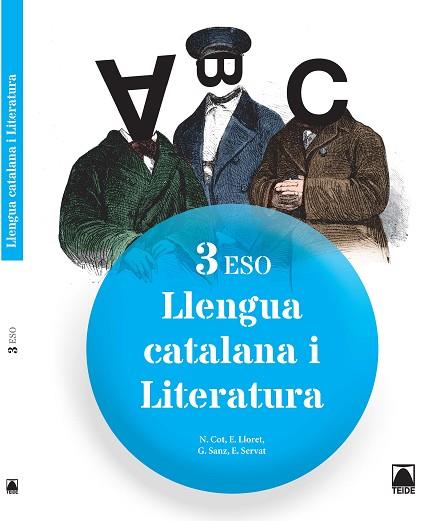 LLENGUA CATALANA I LITERATURA 3 | 9788430789924 | COT ESCODA, NÚRIA / LLORET MAGDALENA, EMPAR / SERVAT BALLESTER, ESPERANÇA / FERRAN MOLTÓ, FRANCESC D | Llibres Parcir | Llibreria Parcir | Llibreria online de Manresa | Comprar llibres en català i castellà online