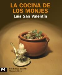 LA COCINA DE LOS MONJES col biblioteca espiral | 9788420656601 | LUIS SAN VALENTIN | Llibres Parcir | Llibreria Parcir | Llibreria online de Manresa | Comprar llibres en català i castellà online