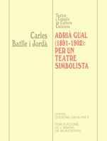 ADRIA GUAL 1891 1902 PER UN TEATRE SIMBOLISTA | 9788484153078 | BATLLE I JORDA | Llibres Parcir | Llibreria Parcir | Llibreria online de Manresa | Comprar llibres en català i castellà online