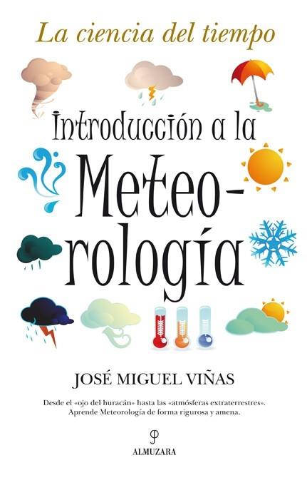 INTRODUCCION A LA METEREOLOGIA la ciencia del tiempo | 9788496710603 | VIÐAS JOSE MIGUEL | Llibres Parcir | Llibreria Parcir | Llibreria online de Manresa | Comprar llibres en català i castellà online