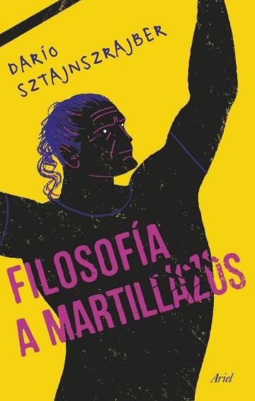 FILOSOFÍA A MARTILLAZOS | 9788434432291 | SZTAJNSZRAJBER, DARÍO | Llibres Parcir | Llibreria Parcir | Llibreria online de Manresa | Comprar llibres en català i castellà online