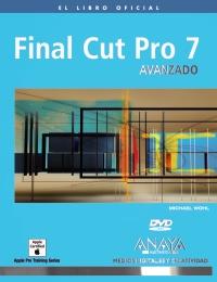 FINAL CUT PRO 7 AVANZADO | 9788441527553 | MICHAEL WOHL | Llibres Parcir | Llibreria Parcir | Llibreria online de Manresa | Comprar llibres en català i castellà online