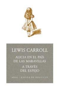 ALICIA EN EL PAIS DE LAS MARAVILLAS A TRAVES DEL ESPEJO | 9788446020714 | CARROLL | Llibres Parcir | Llibreria Parcir | Llibreria online de Manresa | Comprar llibres en català i castellà online