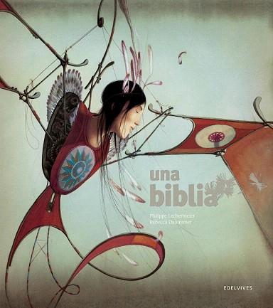 UNA BIBLIA (REBECCA DAUTREMER) | 9788426394620 | PHILIPPE LECHERMEIER - REBECCA DAUTREMER | Llibres Parcir | Llibreria Parcir | Llibreria online de Manresa | Comprar llibres en català i castellà online