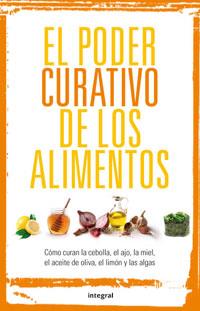 EL PODER CURATIVO DE LOS ALIMENTOS | 9788492981090 | Llibres Parcir | Llibreria Parcir | Llibreria online de Manresa | Comprar llibres en català i castellà online