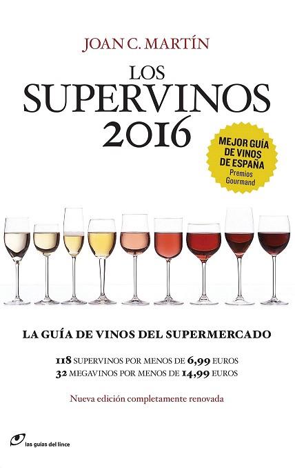 LOS SUPERVINOS 2016 | 9788415070542 | MARTÍN, JOAN C. | Llibres Parcir | Llibreria Parcir | Llibreria online de Manresa | Comprar llibres en català i castellà online