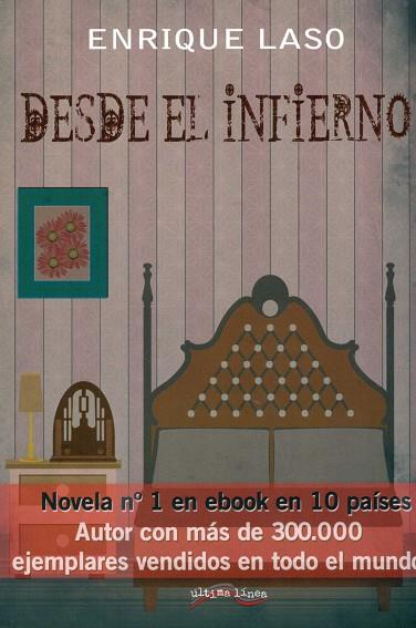 DESDE EL INFIERNO | 9788416159475 | LASO FUENTES, ENRIQUE | Llibres Parcir | Llibreria Parcir | Llibreria online de Manresa | Comprar llibres en català i castellà online