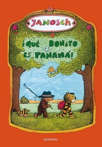 ¡QUÉ BONITO ES PANAMÁ! | 9788492608096 | JANOSCH | Llibres Parcir | Llibreria Parcir | Llibreria online de Manresa | Comprar llibres en català i castellà online