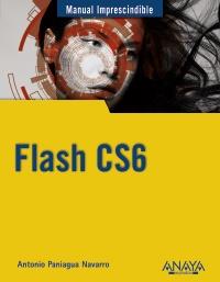 Flash CS6 | 9788441532373 | Paniagua Navarro, Antonio | Llibres Parcir | Librería Parcir | Librería online de Manresa | Comprar libros en catalán y castellano online