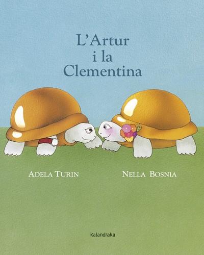 L' ARTUR I LA CLEMENTINA PERSONATGES : TORTUGUES. | 9788484648857 | TURÍN, ADELA | Llibres Parcir | Llibreria Parcir | Llibreria online de Manresa | Comprar llibres en català i castellà online