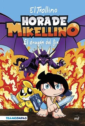 HORA DE MIKELLINO 2. EL DRAGÓN DEL FIN | 9788427051904 | EL TROLLINO | Llibres Parcir | Llibreria Parcir | Llibreria online de Manresa | Comprar llibres en català i castellà online