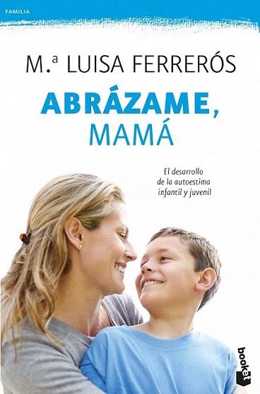 Abrázame, mamá | 9788408006428 | Mª Luisa Ferrerós | Llibres Parcir | Librería Parcir | Librería online de Manresa | Comprar libros en catalán y castellano online