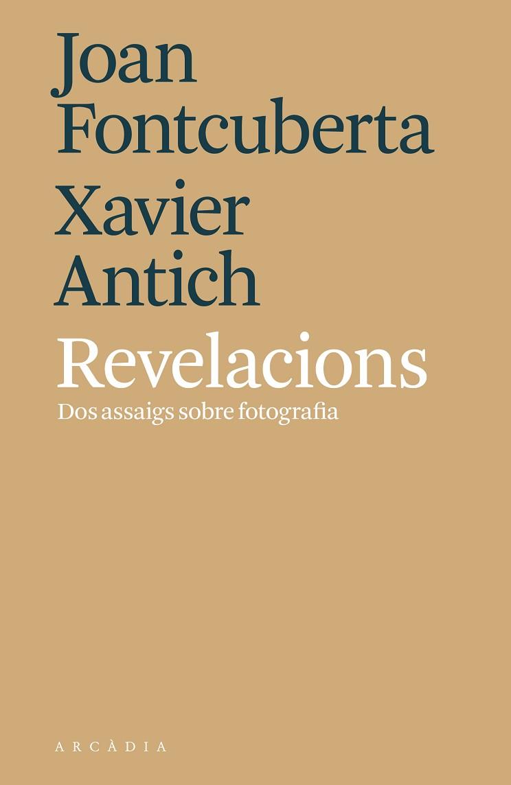 REVELACIONS | 9788494820564 | FONTCUBERTA VILLÀ, JOAN/ANTICH VALERO, XAVIER | Llibres Parcir | Llibreria Parcir | Llibreria online de Manresa | Comprar llibres en català i castellà online