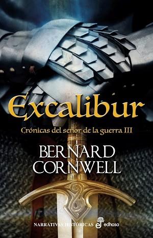 EXCALIBUR ( CRONICAS DEL SEÑOR DE LA GUERRA 3 ) | 9788435062947 | CORNWELL BERNAR | Llibres Parcir | Llibreria Parcir | Llibreria online de Manresa | Comprar llibres en català i castellà online