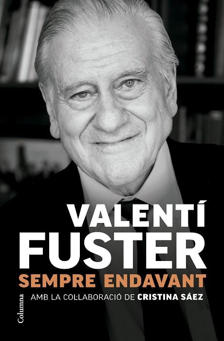 SEMPRE ENDAVANT | 9788466431705 | FUSTER, VALENTÍ | Llibres Parcir | Librería Parcir | Librería online de Manresa | Comprar libros en catalán y castellano online