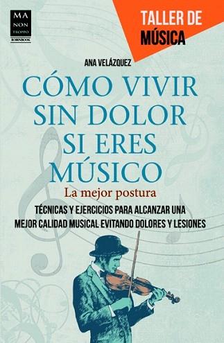 CÓMO VIVIR SIN DOLOR SI ERES MÚSICO | 9788415256434 | VELÁZQUEZ, ANA | Llibres Parcir | Llibreria Parcir | Llibreria online de Manresa | Comprar llibres en català i castellà online