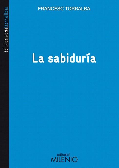 La sabiduría | 9788497434652 | Torralba Roselló, Francesc | Llibres Parcir | Llibreria Parcir | Llibreria online de Manresa | Comprar llibres en català i castellà online