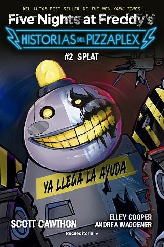 FIVE NIGHTS AT FREDDY'S. HISTORIAS DEL PIZZAPLEX 2 - SPLAT | 9788419449030 | CAWTHON, SCOTT | Llibres Parcir | Llibreria Parcir | Llibreria online de Manresa | Comprar llibres en català i castellà online