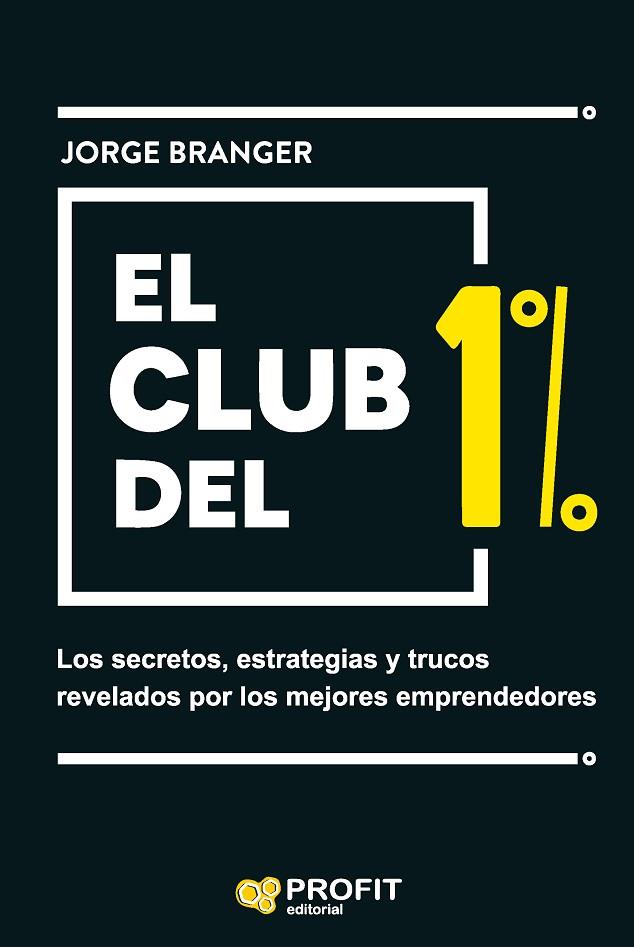 EL CLUB DEL 1% | 9788419212375 | BRANGER CID, JORGE EMILIO | Llibres Parcir | Llibreria Parcir | Llibreria online de Manresa | Comprar llibres en català i castellà online