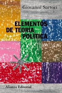 ELEMENTOS DE TEORIA POLITICA | 9788420647876 | GIOVANNI SARTORI | Llibres Parcir | Llibreria Parcir | Llibreria online de Manresa | Comprar llibres en català i castellà online