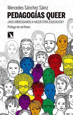 PEDAGOGÍAS QUEER | 9788490978290 | SÁNCHEZ SÁINZ, MERCEDES | Llibres Parcir | Llibreria Parcir | Llibreria online de Manresa | Comprar llibres en català i castellà online