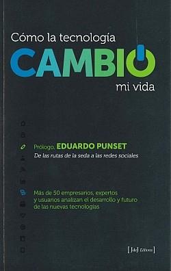 COMO LA TECNOLOGIA CAMBIO MI VIDA | 9788415131090 | VV AA | Llibres Parcir | Llibreria Parcir | Llibreria online de Manresa | Comprar llibres en català i castellà online