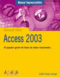 MANUAL IMPRESCINDIBLE ACCESS 2003 | 9788441516618 | Llibres Parcir | Librería Parcir | Librería online de Manresa | Comprar libros en catalán y castellano online