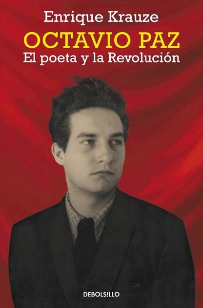 OCTAVIO PAZ. EL POETA Y LA REVOLUCIÓN | 9788490623251 | KRAUZE,ENRIQUE | Llibres Parcir | Llibreria Parcir | Llibreria online de Manresa | Comprar llibres en català i castellà online