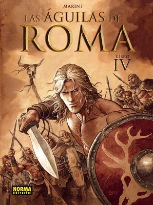 LAS AGUILAS DE ROMA 4 (COMIC TELA/A4) | 9788467914870 | MARINI,ENRICO | Llibres Parcir | Llibreria Parcir | Llibreria online de Manresa | Comprar llibres en català i castellà online