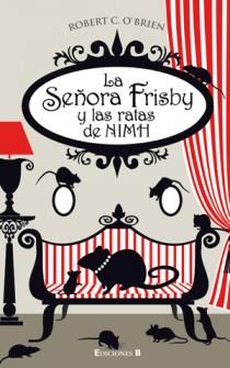 LA SEÑORA FRISBY Y LAS RATAS DE NIMH | 9788466646741 | ROBERT C O'BRIEN | Llibres Parcir | Llibreria Parcir | Llibreria online de Manresa | Comprar llibres en català i castellà online