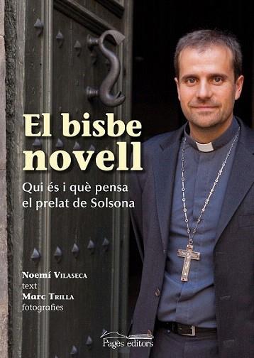 El bisbe novell | 9788499751528 | Vilaseca, Noemí/Trilla, Marc | Llibres Parcir | Librería Parcir | Librería online de Manresa | Comprar libros en catalán y castellano online