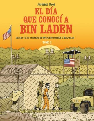 EL DÍA QUE CONOCÍ A BIN LADEN VOL. 2 | 9788419393128 | DRES, JÉRÉMIE | Llibres Parcir | Llibreria Parcir | Llibreria online de Manresa | Comprar llibres en català i castellà online