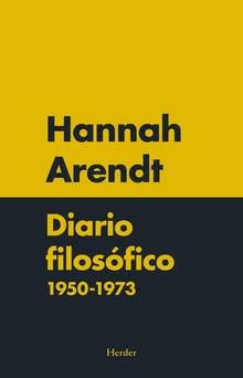 DIARIO FILOSÓFICO 1950-1973 | 9788425440823 | ARENDT, HANNAH | Llibres Parcir | Llibreria Parcir | Llibreria online de Manresa | Comprar llibres en català i castellà online