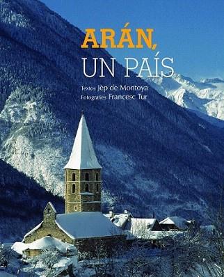 Arán. Un país | 9788497859202 | Francesc Tur/Jép de Montoya | Llibres Parcir | Llibreria Parcir | Llibreria online de Manresa | Comprar llibres en català i castellà online