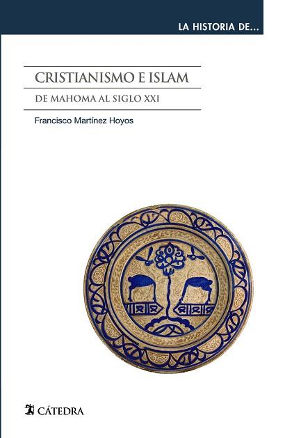 CRISTIANISMO E ISLAM | 9788437641034 | MARTÍNEZ HOYOS, FRANCISCO | Llibres Parcir | Llibreria Parcir | Llibreria online de Manresa | Comprar llibres en català i castellà online