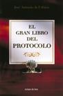 EL GRAN LIBRO DEL PROTOCOLO | 9788484601463 | DE URBINA | Llibres Parcir | Llibreria Parcir | Llibreria online de Manresa | Comprar llibres en català i castellà online