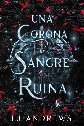 UNA CORONA DE SANGRE Y RUINA | 9788419988409 | ANDREWS, LJ | Llibres Parcir | Llibreria Parcir | Llibreria online de Manresa | Comprar llibres en català i castellà online